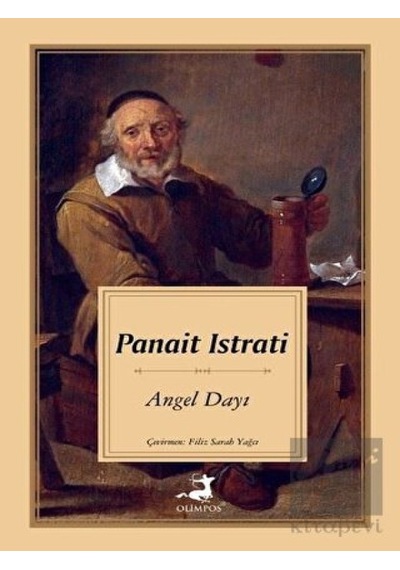 Angel Dayı - Panait Istrati - Olimpos Yayınları