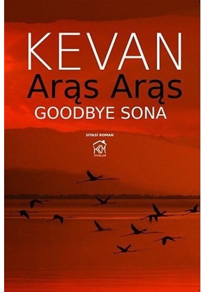 Aras Aras Goodbye Sona - Kevan - Kurgu Kültür