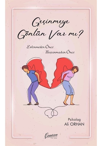 Geçinmeye Gönlün Var Mı / Psikolog Ali Orhan