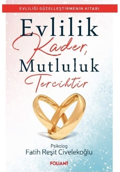 Evlilik Kader Mutluluk Tercihtir