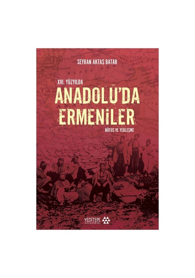 Xvı. Yüzyılda Anadolu'daki Ermeni Toplumu Ve Olaylar