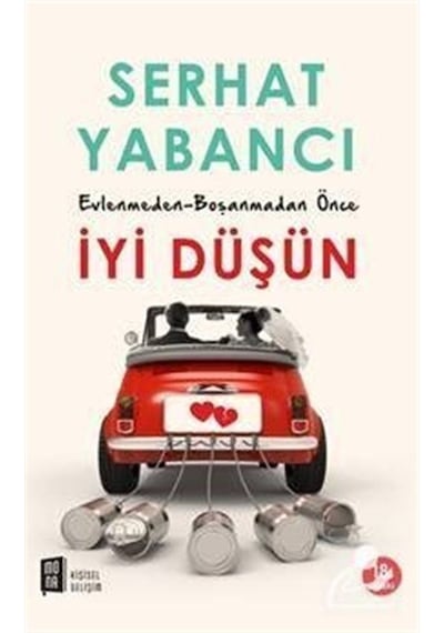 Evlenmeden-boşanmadan İyi Düşün - Serhat Yabancı
