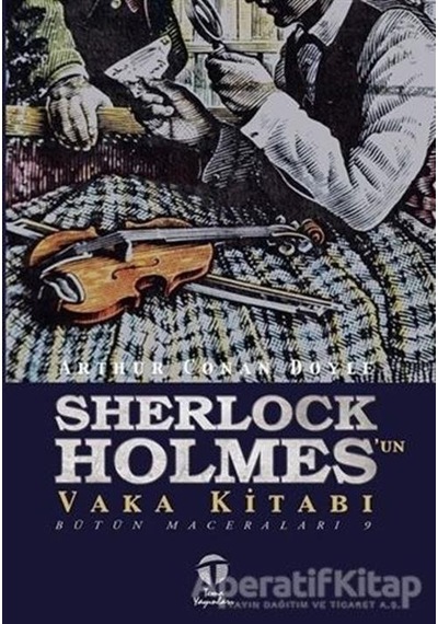 Sherlock Holmes'un Vaka Kitabı - Sir Arthur Conan Doyle - Tema Yayınları