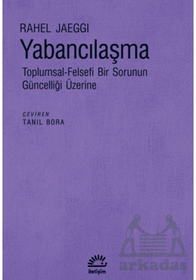 Yabancılaşma İletişim Yayınevi