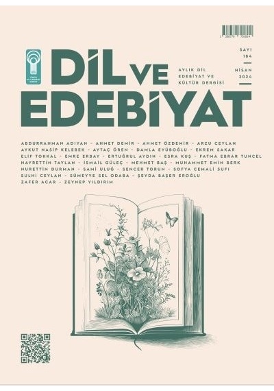 Dil Ve Edebiyat 184.sayı Nisan 2024