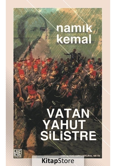 Vatan Yahut Silistre-Eski ve Yeni Harflerle Orjinal Metin - Namık Kemal - Palet Yayınları