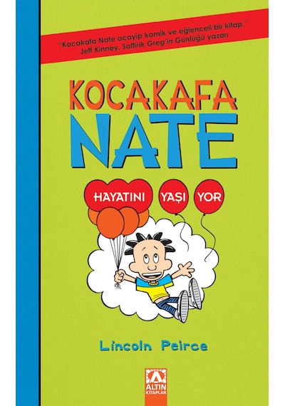 Kocakafa Nate - 7 Hayatını Yaşıyor Lincoln Peirce 9789752129580