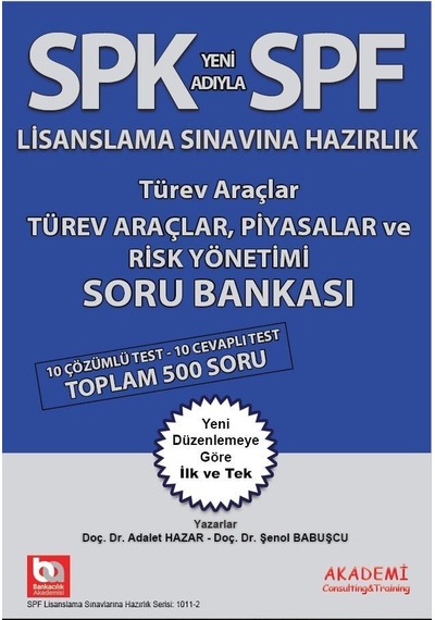 Türev Araçlar. Piyasalar ve Risk Yönetimi Deneme Sınavı