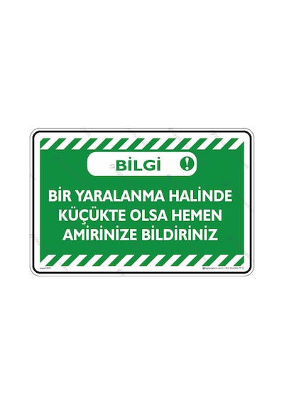 Bir Yaralanma Halinde Küçükte Olsa Hemen Amirinize Bildirin (544333074)