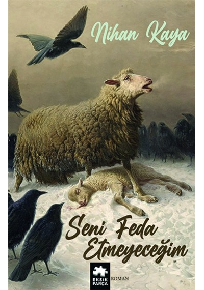 Ikia Seni Feda Etmeyeceğim