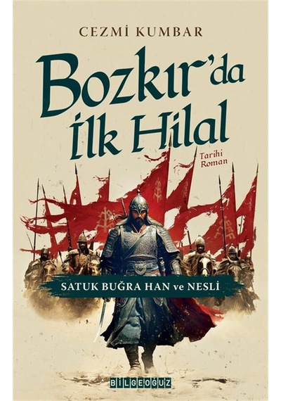 Bozkır'da İlk Hilal & Satuk Buğra Han Ve Nesli / Cezmi Kumbar