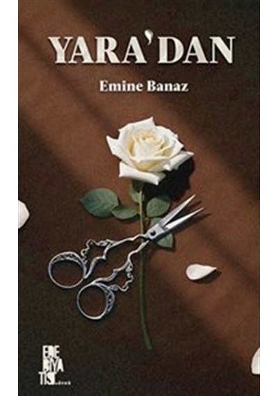 Yara'dan / Emine Banaz