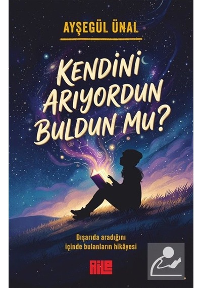 Kendini Arıyordun Buldun Mu / Ayşegül Ünal