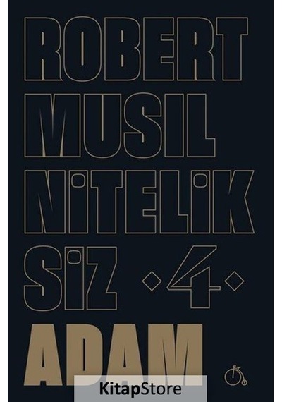 Niteliksiz Adam 4 - Robert Musil - Aylak Adam