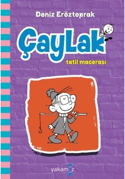 Çaylak Tatil Macerası Deniz Eröztoprak