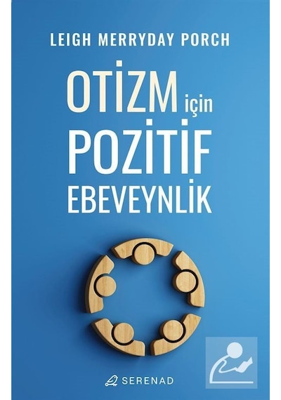 Otizm İçin Pozitif Ebeveynlik - Leigh Merryday Porch - Serenad
