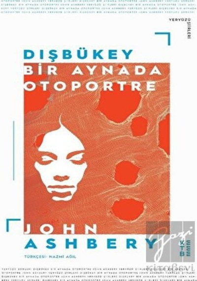 Dışbükey Bir Aynada Otoportre - John Ashbery - Ketebe