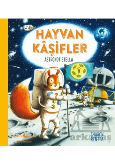Hayvan Kâşifler Astronot Stella İş Bankası Kültür Yayınları