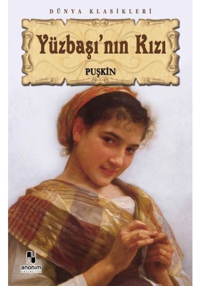 Yüzbaşı'nın Kızı - Aleksandr Sergeyeviç Puşkin - Anonim Yayınları