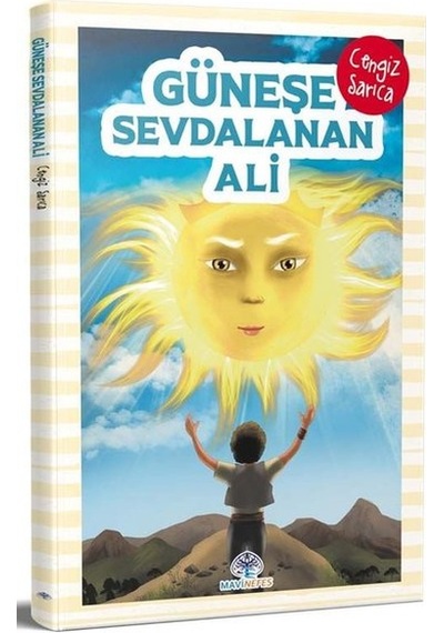 Güneşe Sevdalanan Ali - Cengiz Sarıca - Mavi Nefes