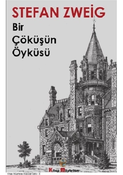 Bir Çöküşün Öyküsü - Kitap Müptelası Yayınları - Stefan Zweig