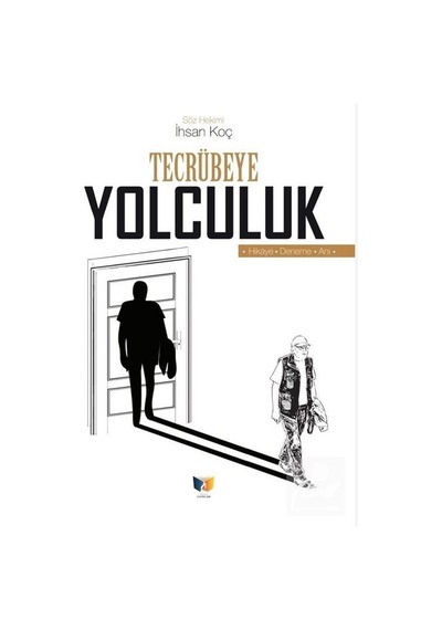 Tecrübeye Yolculuk - İhsan Koç - Ateş Yayınları
