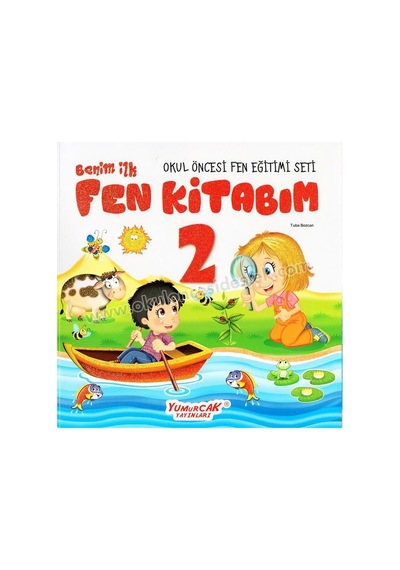 Benim Ilk Fen Kitabım - 2 3-6 Yaş