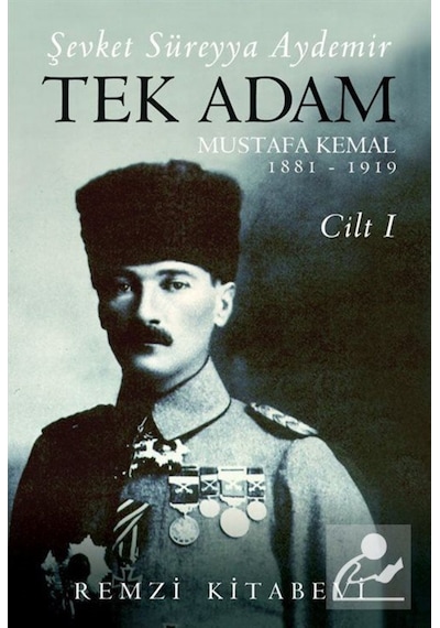 Tek Adam Mustafa Kemal (1881-1919) (Cilt 1) (Büyük Boy) / Şevk... 9789751419569
