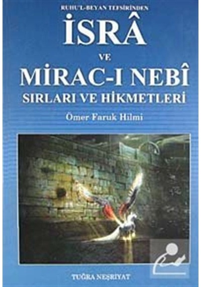 Ruhu'l-Beyan Tefsirinden İsra ve Mirac-ı Nebi Sırları ve Hikme... 9789758880126