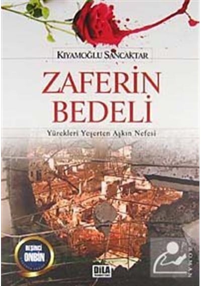 Zaferin Bedeli / Kıyamoğlu Sancaktar