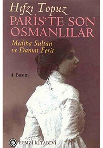 Paris'Te Son Osmanlılar Mediha Sultan Ve Damat Ferit n11.1434