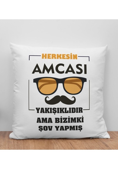 Bk Gift Herkesin Amcası Yakışıklıdır Ama Bizimki Şov Yapmış Tasarımlı Beyaz Kırlent Yastık, Ev si, Doğum Günü si