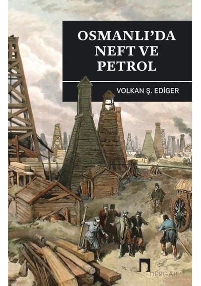 Osmanlı'Da Neft Ve Petrol