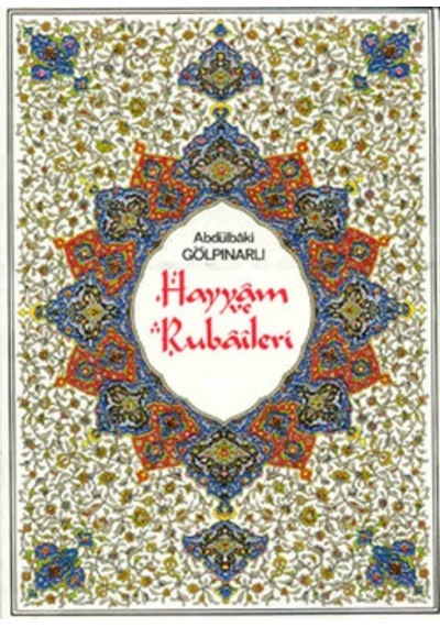 Hayyam Ve Rubaileri - Abdülbaki Gölpınarlı - İnkılap Kitabevi
