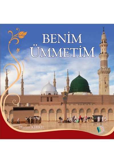 Benim Ümmetim - Harun Kırkıl 9789944833080