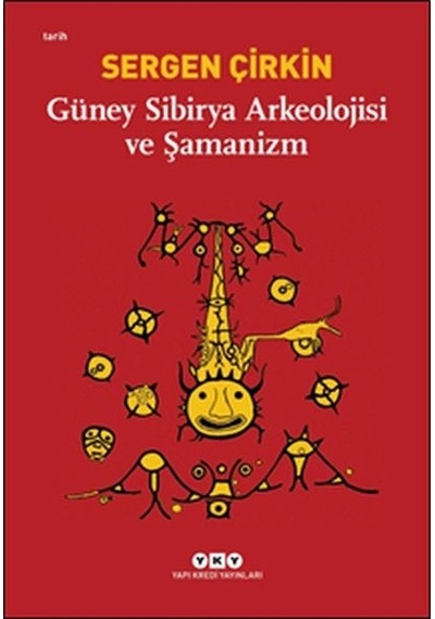 Güney Sibirya Arkeolojisi Ve Şamanizm
