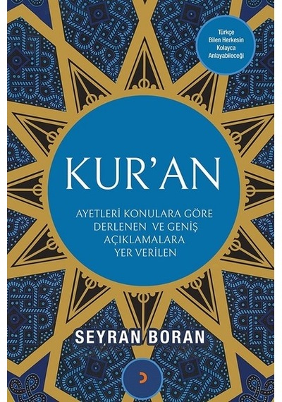 Kur'an Ayetleri Konulara Göre Derlenen ve Geniş Açıklamalara Yer Verilen - Seyran Boran - Cinius