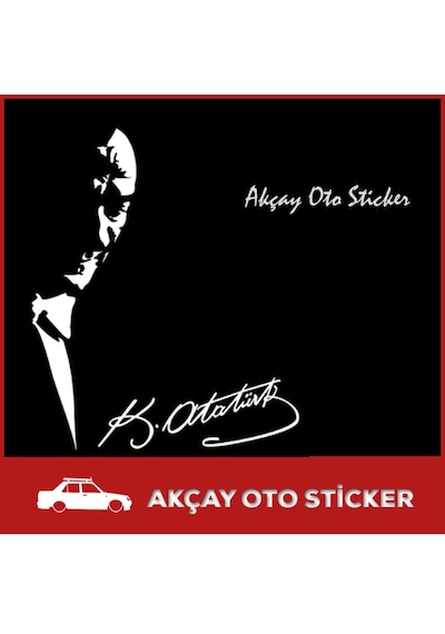Mustafa Kemal Atatürk Sticker Atatürk Imza Oto Sticker