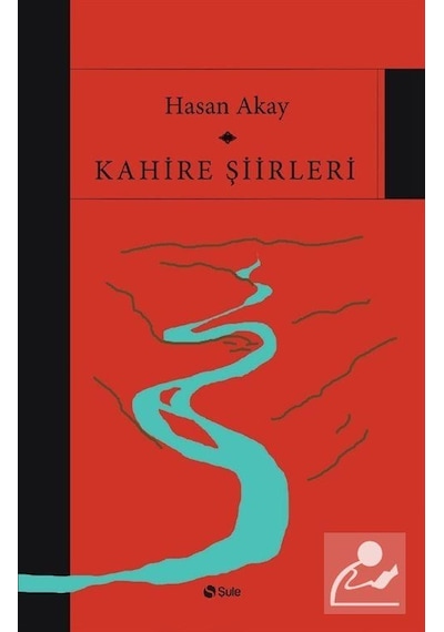 Kahire Şiirleri - Hasan Akay - Şule Yayınları