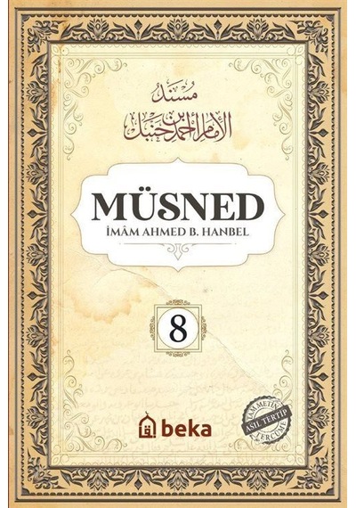 Müsned 8. Cilt - Arapça Metinli - İmam Ahmed B. Hanbel - Beka Yayınları