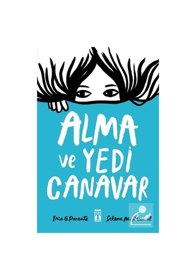 Alma Ve Yedi Canavar / Iria G. Parente