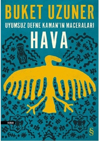 Uyumsuz Defne Kamanın Maceraları Hava Buket Uzuner Everest Yay