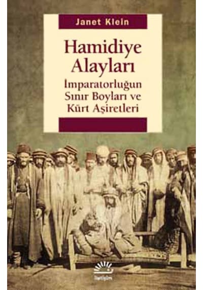 Hamidiye Alayları - Imparatorluğun Sınır Boyları Ve Kürt Aşiretle
