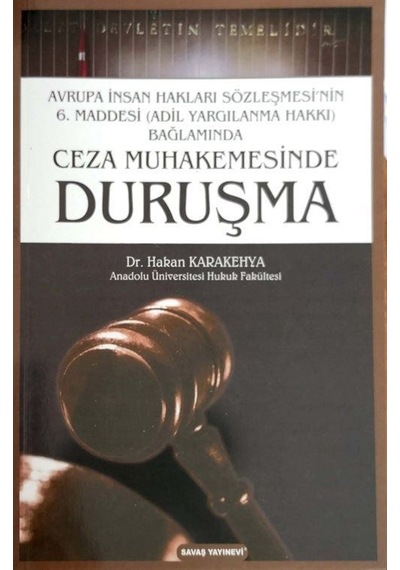 Ceza Muhakemesinde Duruşma - Hakan Karakehya - Savaş Yayınevi