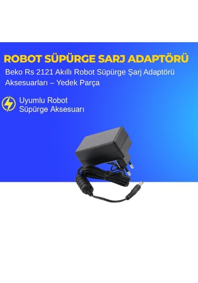 Beko Rs 2121 Akıllı Robot Süpürge Şarj Adaptörü Aksesuarları Yedek Parça