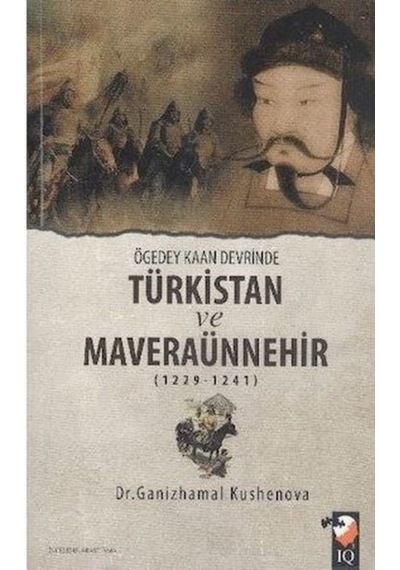 Ögeday Kaan Devrinde Türkistan Ve Maveraünnehir
