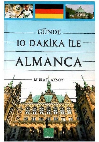 Günde 10 Dakika İle Almanca - Murat Aksoy
