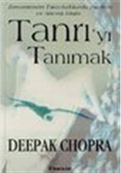 Tanrı'yı Tanımak / Deepak Chopra