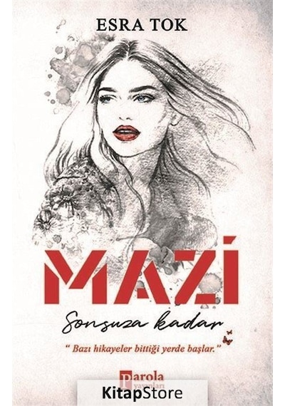 Mazi Sonsuza Kadar - Esra Tok - Parola Yayınları