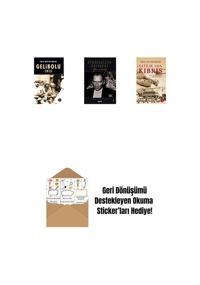 Gelibolu 1915 + Fikrimizin Rehberi - Gazi Mustafa Kemal + Satılık Ada Kıbrıs + Okuma Sticker'ları